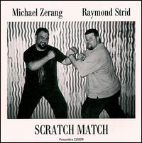 Michael Zerang - Scratch Match lyrics