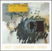 Mats Gustafsson - You Forget to Answer lyrics