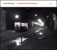 Louis Sclavis - L' Imparfait des Langues lyrics