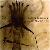 Caspar Brtzmann - Mute Massaker lyrics