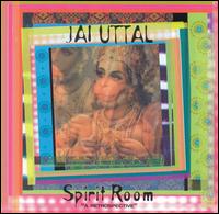 Jai Uttal - Spirit Room lyrics
