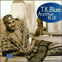 T.K. Blue - Another Blue lyrics