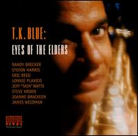 T.K. Blue - Eyes of the Elders lyrics