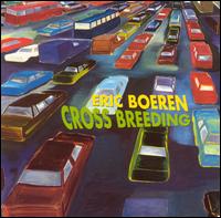 Eric Boeren - Cross Breeding lyrics