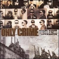 Only Crime - Virulence lyrics