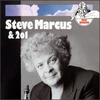 Steve Marcus - Steve Marcus and 201 lyrics