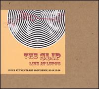 The Slip - Live at Lupo's: Providence, RI 06.12.04 lyrics