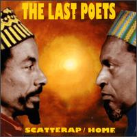 The Last Poets - Scatterap/Home lyrics
