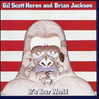 Gil Scott-Heron - It's Your World [live] lyrics