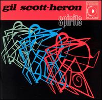 Gil Scott-Heron - Spirits lyrics