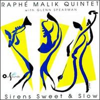 Raphe Malik - Sirens Sweet & Slow lyrics