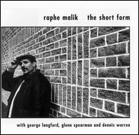 Raphe Malik - The Short Form lyrics