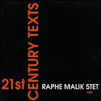 Raphe Malik - 21st Century Texts lyrics
