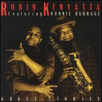 Robin Kenyatta - Ghost Stories lyrics