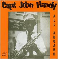 John "Captain John" Handy - All Aboard, Vol. 1 lyrics
