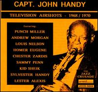 John "Captain John" Handy - Television Airshots lyrics