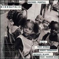 Michel Portal - Minneapolis lyrics