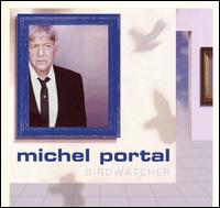 Michel Portal - Bird Watching lyrics
