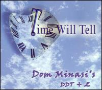 Dom Minasi - Time Will Tell lyrics