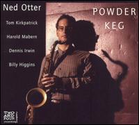 Ned Otter - Powder Keg lyrics