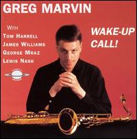 Greg Marvin - Wake Up Call! lyrics