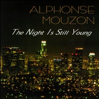Alphonse Mouzon - The Night is Still Young lyrics