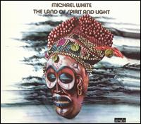 Michael White - The Land of Spirit and Light lyrics