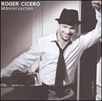 Roger Cicero - M?nnersachen lyrics