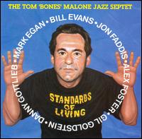 Tom "Bones" Malone - Standards of Living [live] lyrics