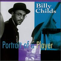 Billy Childs - Portrait of a Player lyrics