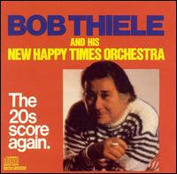 Bob Thiele - The Twenties Score Again lyrics
