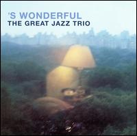Great Jazz Trio - 'S Wonderful lyrics