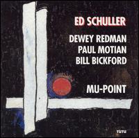 Ed Schuller - Mu-Point lyrics