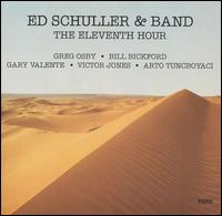 Ed Schuller - The Eleventh Hour lyrics
