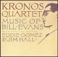 The Kronos Quartet - Music of Bill Evans lyrics
