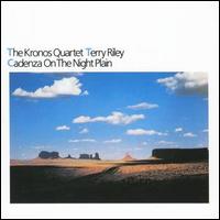 The Kronos Quartet - Cadenza on the Night Plain lyrics