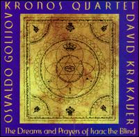 The Kronos Quartet - The Dream and Prayers of Isaac the Blind lyrics