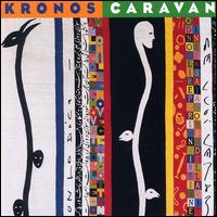 The Kronos Quartet - Caravan lyrics