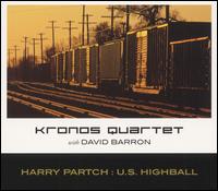 The Kronos Quartet - Harry Partch: U.S. Highball lyrics