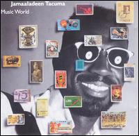 Jamaaladeen Tacuma - Music World lyrics
