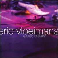 Eric Vloeimans - Gatecrashin' [live] lyrics