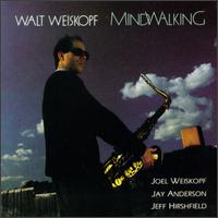 Walt Weiskopf - Mindwalking lyrics