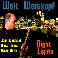 Walt Weiskopf - Night Lights lyrics