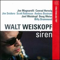 Walt Weiskopf - Siren lyrics