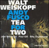 Walt Weiskopf - Tea for Two lyrics