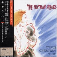 Cyrus Chestnut - The Nutman Speaks lyrics