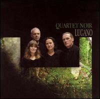 Quartet Noir - Lugano [live] lyrics