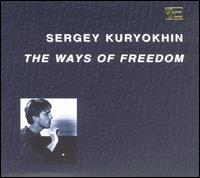 Sergey Kuryokhin - The Ways of Freedom lyrics