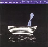 Ben Goldberg - Here by Now lyrics