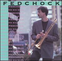 John Fedchock - New York Big Band lyrics